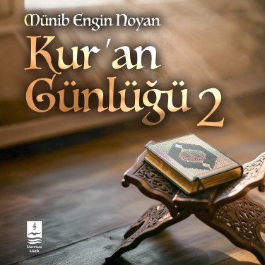 Kur'an Günlüğü 2 - Münib Engin Noyan