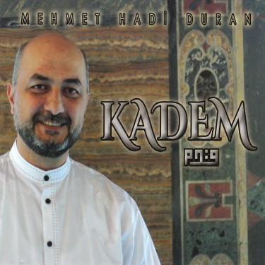 Kadem - Mehmet Hadi Duran