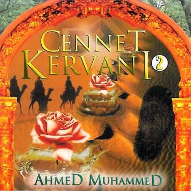 Cennet Kervanı 2 - Ahmed Muhammed