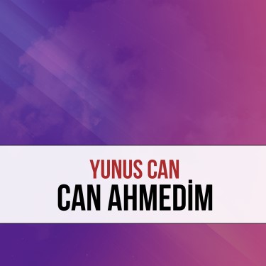 Can Ahmedim - Yunus Can