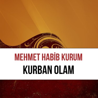 Kurban Olam - Mehmet Habib Kurum