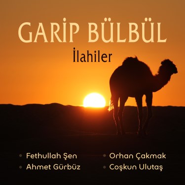 Garip Bülbül - Orhan Çakmak - Ahmet Gürbüz - Fethullah Şen