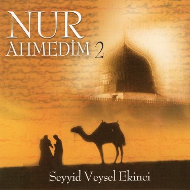 Nur Ahmedim 2 - Seyyid Veysel Ekinci