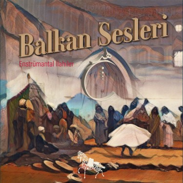Balkan Esintileri - Ubeydullah Sezikli
