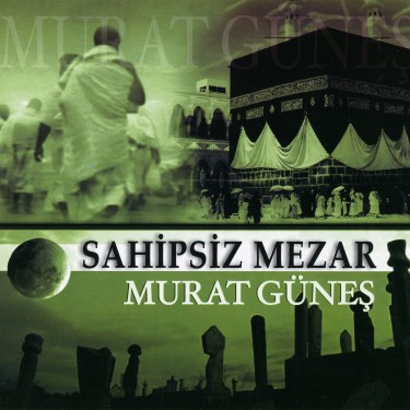 Sahipsiz Mezar - Murat Güneş