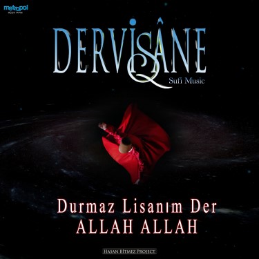 Durmaz Lisanım Der Allah Allah - Dervişane