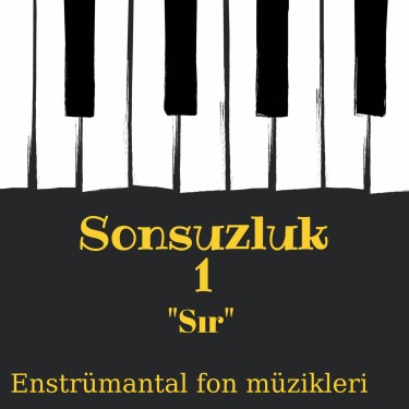 Sonsuzluk-1 Sır - Uğur Menge