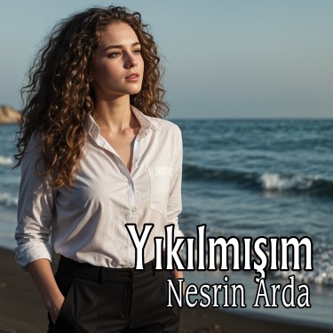 Yıkılmışım - Nesrin Arda