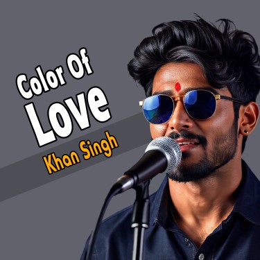 Color Of Love - Khan Singh