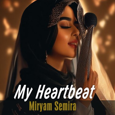 My Heartbeat - Miryam Semira