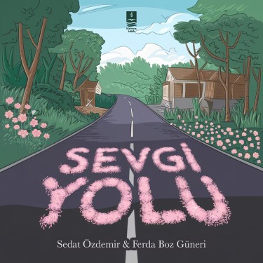 Sevgi Yolu - Ferda Boz Güneri - Sedat Özdemir