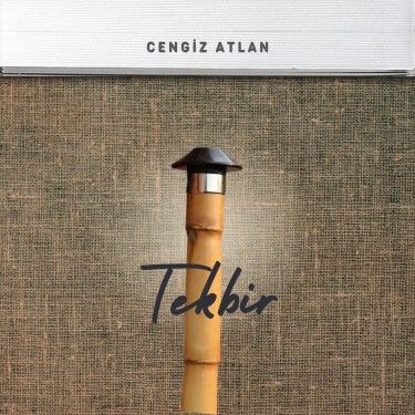 Tekbir - Cengiz Atlan