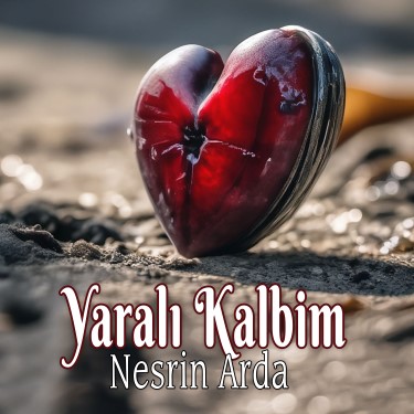 Yaralı Kalbim - Nesrin Arda