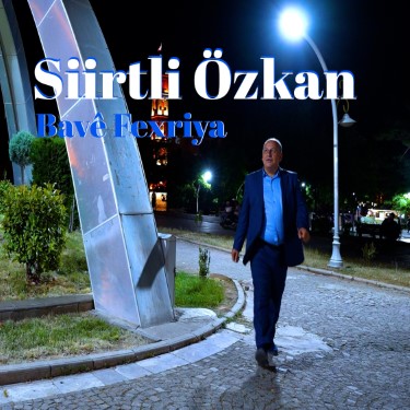 Bavê Fexriya - Siirtli Özkan