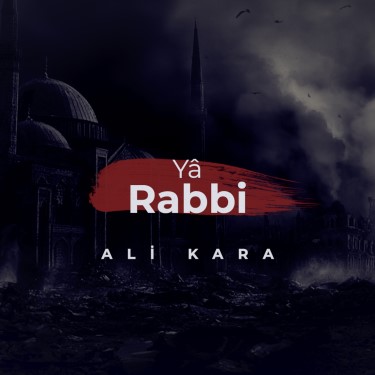 Yâ Rabbi - Ali Kara