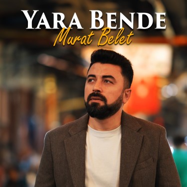 Yara Bende - Murat Belet