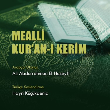 Mealli Kur'an-ı Kerim Hatim - Ali Abdurrahman El-Huzeyfi - Hayri Küçükdeniz