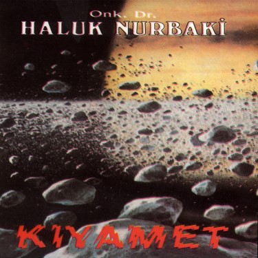 Kıyamet - Haluk Nurbaki