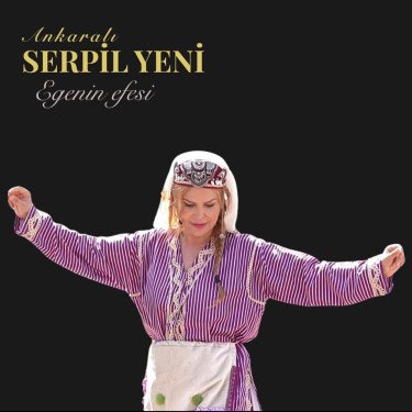 Egenin Efesi - Serpil Yeni