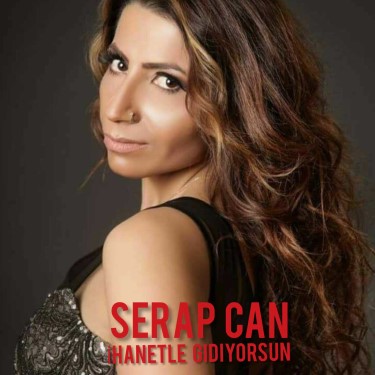 İhanetle Gidiyorsun - Serap Can