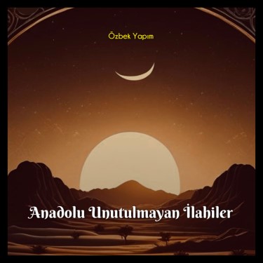 Anadolu Unutulmayan İlahiler - Mr. Özbek