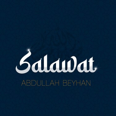 Salavat - Salat-ı Ümmiye Salavat-ı Şerif - Abdullah Beyhan