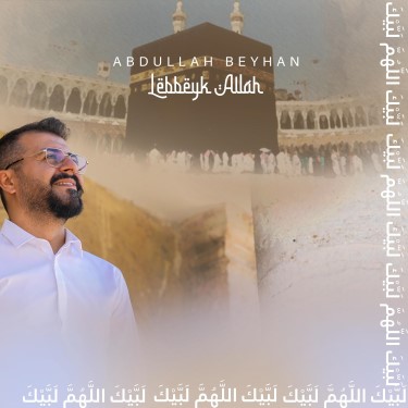 Lebbeyk Allah - Abdullah Beyhan