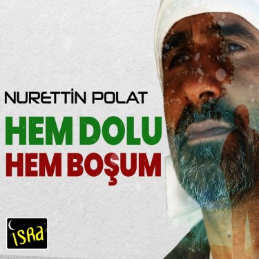 Hem Dolu Hem Boşum - Nurettin Polat