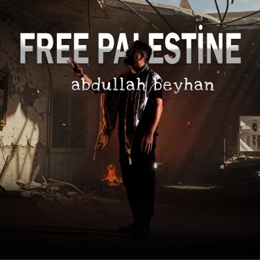 Free Palestine - Abdullah Beyhan