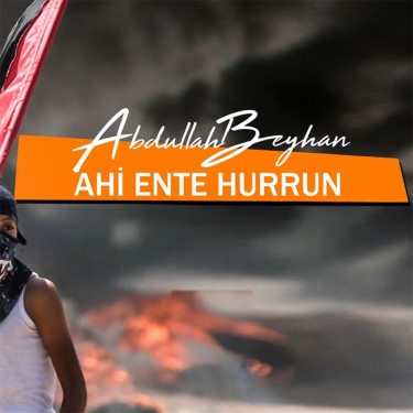 Ahi Ente Hurrun - Abdullah Beyhan