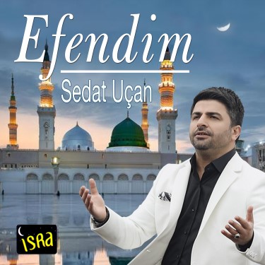 Efendim - Sedat Uçan