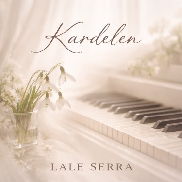 Kardelen - Lale Serra