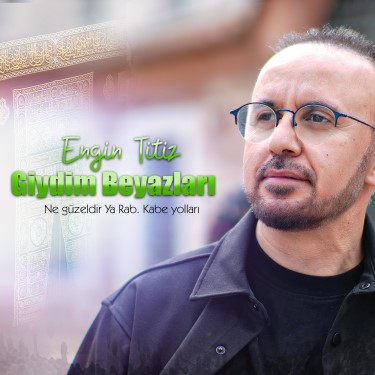 Giydim Beyazları - Engin Titiz