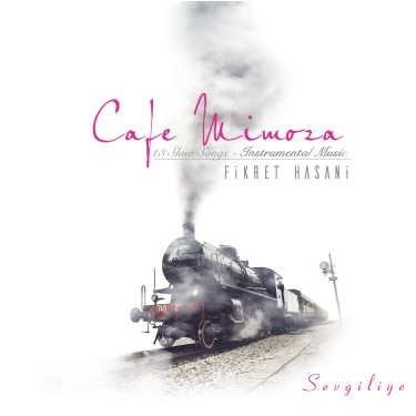 Cafe Mimoza / Sevgiliye - Fikret Hasani