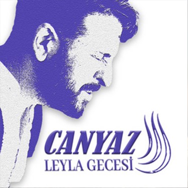 Leyla Gecesi - Canyaz