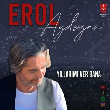 Yıllarımı Ver Bana - Erol Aydoğan