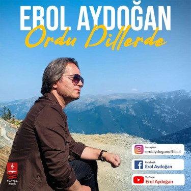 Ordu Dillerde - Erol Aydoğan
