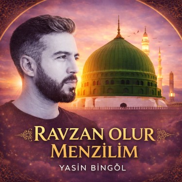 Ravzan Olur Menzilim - Yasin Bingöl