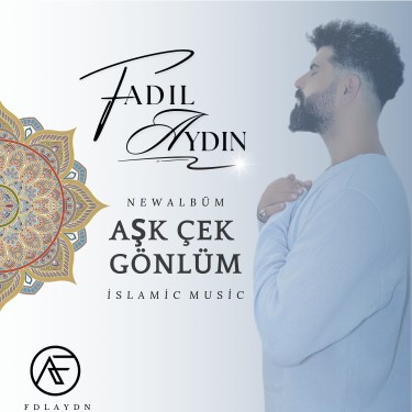 Aşk Çek Gönlüm - Fadıl Aydın