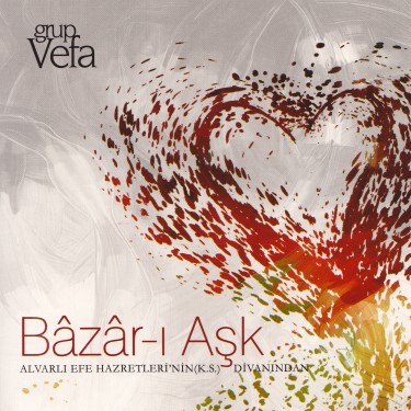 Bazar-ı Aşk - Grup Vefa