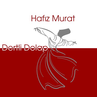 Dertli Dolap - Hafız Murat