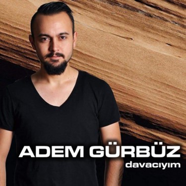 Davacıyım - Merve Özkan - Adem Gürbüz