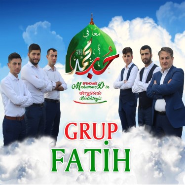 Efendimiz Muhammed'in Sevgisinde Birlikteyiz - Grup Fatih