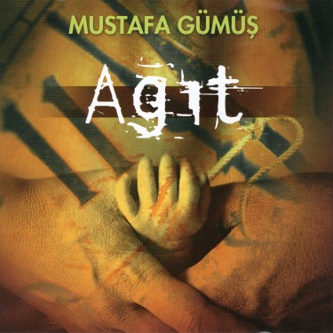 Ağıt - Mustafa Gümüş