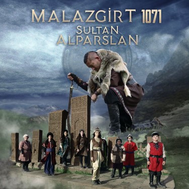 Malazgirt 1071 Sultan Alparslan - Abdullah Köse