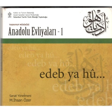 Anadolu Evliyaları-1 / Edeb Ya Hu - İstanbul Tarihi Türk Müziği Topluluğu