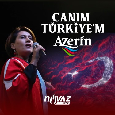 Canım Türkiye'm - Azerin