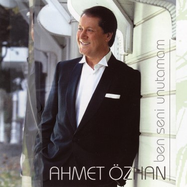 Ben Seni Unutamam - Ahmet Özhan