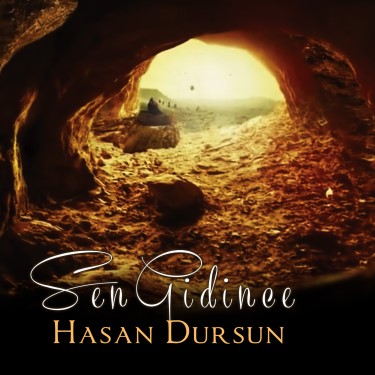 Sen Gidince - Hasan Dursun