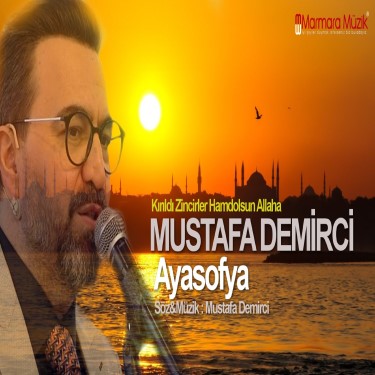 Diriliş Ayasofya - Mustafa Demirci